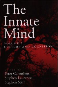 The Innate Mind: Volume 2: Culture and Cognition (Evolution and Cognition Series).
