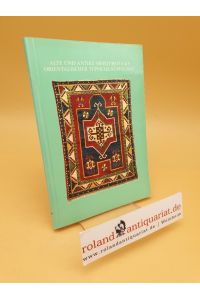 Alte und antike Meisterstücke orientalischer Teppichknüpfkunst ; 1972