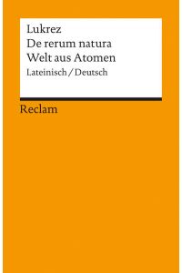 De rerum natura /Welt aus Atomen (lateinisch / deutsch)  - Lateinisch/Deutsch