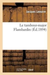 Lemaire-J: Tambour-Major Flambardin (Litterature)