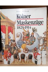 Kölner Maskenzüge 1823-1914