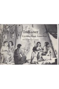 Indianer - die Ureinwohner Amerikas. Zieh einen Kreis aus Gedanken.