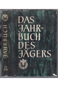 Das Jahrbuch des Jägers. Die Europäische Jagdchronik