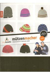 Mützenmacher. MIT 1 CD  - Häkelmützen in deinem style.