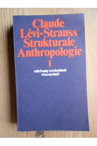 Strukturale Anthropologie; Teil: 1.   - Suhrkamp-Taschenbuch Wissenschaft ; 226