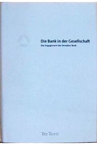 Die Bank in der Gesellschaft  - Das Engagement der Dresdner Bank