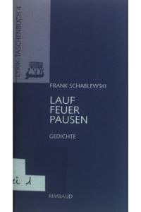 Lauffeuerpausen : Gedichte.   - Lyrik-Taschenbuch ; Nr. 4
