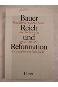 Bauer, Reich und Reformation.