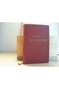 Deutschland (Das Deutsche Reich). Kurzes Reisehandbuch in einem Bande für Bahn und Auto.