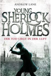 Young Sherlock Holmes; Teil: [1]. , Der Tod liegt in der Luft.   - Fischer ; 19300