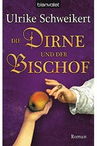 Die Dirne und der Bischof : Roman.   - Blanvalet ; 37453