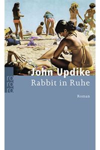 Rabbit in Ruhe : Roman.   - Dt. von Maria Carlsson / Rororo ; 13400