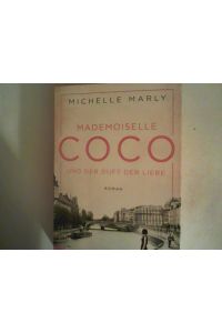 Mademoiselle Coco und der Duft der Liebe: Roman