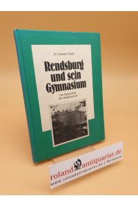 Rendsburg und sein Gymnasium ; d. Geschichte d. Herdersch
