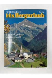 14 x Bergurlaub. [ Oberstorf Landeck Feldkirch]  - spannende Gipfeltouren, behagliche Quartiere
