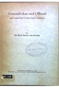 Generalvikar und Offizial auf Grund des Codex Iuris Canonici.