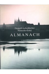 Deutsch-tschechischer Nemecko-cesky Almanach.