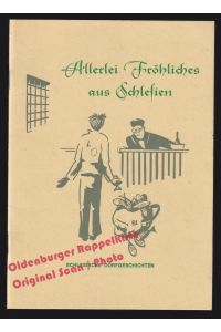 Allerlei Fröhliches aus Schlesien: Schlesische Dorfgeschichten (1969) - Knosalla, Willi