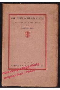 Die neue Scheherazade: Ein Roman in Gefühlen (1913) - Asenijeff, Elsa