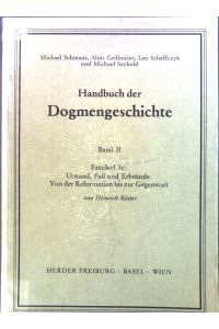 Faszikel 3c : Urstand, Fall und Erbsünde. Von der Reformation bis zur Gegenwart. Bd. 2.   - Handbuch der Dogmengeschichte