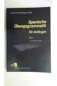 Spanische Übungsgrammatik für Anfänger.