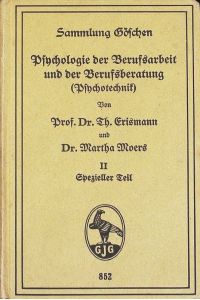 Psychologie der Berufsarbeit und der Berufsberatung (Psychotechnik).   - Sammlung Göschen; Bd. 852.
