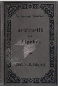 Arithmetik.   - Sammlung Göschen; Bd. 47.