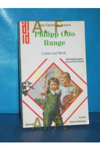 Philipp Otto Runge : Leben und Werk  - DuMont-Kunst-Taschenbücher , Nr. 45