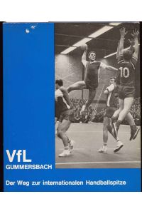 VfL Gummersbach  - - Der Weg zur internationalen Handballspitze.