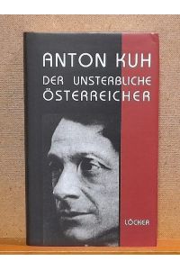 Anton Kuh (Der unsterbliche Österreicher)