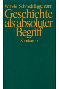 Geschichte als absoluter Begriff : der Lauf der neueren deutschen Philosophie.