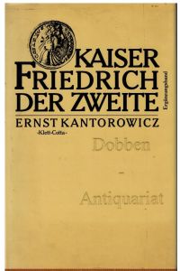 Kaiser Friedrich Der Zweite. Ergänzungsband.