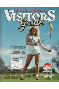 Murray Newell & Districts Visitors Guide; Spring/ Summer 1985-86
