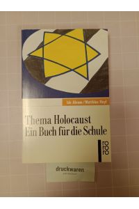 Thema Holocaust. Ein Buch für die Schule.