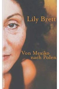 Von Mexiko nach Polen.   - Aus dem Englischen von Melanie Walz. Originaltitel: Between Mexico and Poland.