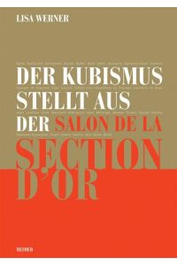 Der Kubismus stellt aus  - Der Salon de la Section dOr, Paris 1912