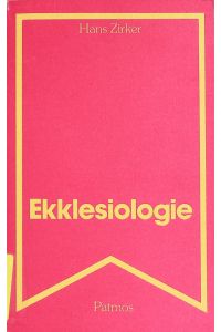 Ekklesiologie.   - Leitfaden Theologie; Bd. 12.