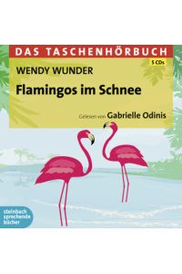 Flamingos im Schnee: Das Taschenhörbuch  - Das Taschenhörbuch