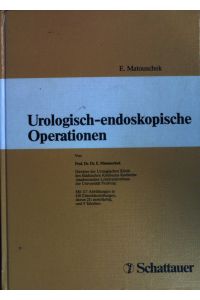 Urologisch-endoskopische Operationen.