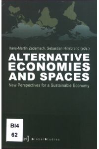 Alternative economies and spaces : New perspectives for a sustainable economy.