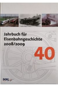 Jahrbuch der Eisenbahngeschichte / Jahrbuch für Eisenbahngeschichte 40