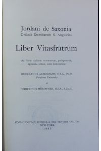 Jordani de Saxonia Liber vitasfratrum.   - Cassiciacum ; Vol. 1.