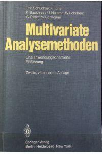 Multivariate Analysemethoden : eine anwendungsorientierte Einführung ; mit 146 Tabellen.