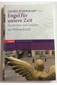 Engel für unsere Zeit : Neue Geschichten und Gedichte.