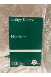 Heimkehr (Bibliothek Suhrkamp)  - Aus dem Ungar. von Hans-Henning Paetzke / Bibliothek Suhrkamp ; Bd. 1281