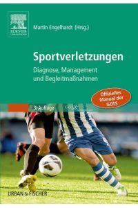 Sportverletzungen - GOTS Manual  - Diagnose, Management und Begleitmaßnahmen