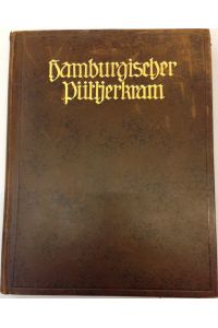 Hamburgischer Püttjerkram.   - Holzschnitte von Hedi Arnheim. Eines von 50 mit der Hand nummerierten Exemplaren auf Bütten, in Leder gebunden.