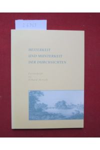 Heiterkeit und Munterkeit der Durchsichten : Festschrift für Erhard Hirsch zum 70. Geburtstag.   - / Zwischen Wörlitz und Mosigkau ; H. 52