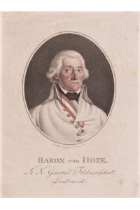Baron von Hoze, K. K. General Feldmarschall Lieutenant. Halbporträt im Rund. Farbpunktierkupferstich, signiert Helena Honig ad Vivum fec.