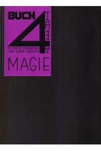 Buch 4 Magie.   - Herausgegeben im Auftrag der Grossen Weissen Bruderschaft...